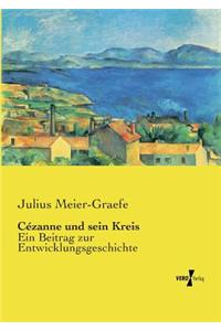Cézanne und sein Kreis