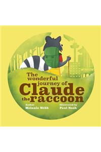The wonderful journey of Claude the raccoon