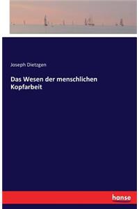 Das Wesen der menschlichen Kopfarbeit