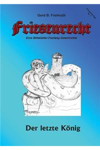 Friesenrecht - Akt I Revisited