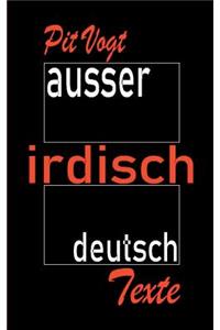 Ausser Irdisch Deutsch: Gedichte und Balladen