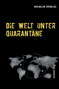 Welt unter Quarantäne