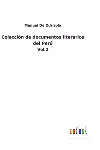 Colección de documentos literarios del Perú