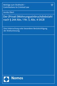 Der (Privat-)Wohnungseinbruchdiebstahl Nach 244 Abs. 1 Nr. 3, Abs. 4 Stgb