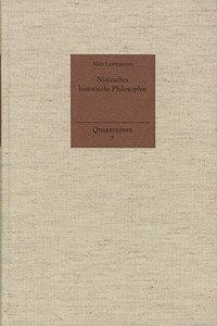 Nietzsches Historische Philosophie