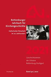 Rottenburger Jahrbuch Fur Kirchengeschichte 40/2021