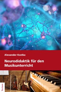 Neurodidaktik Fur Den Musikunterricht