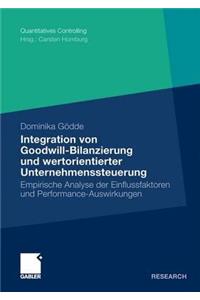 Integration Von Goodwill-Bilanzierung Und Wertorientierter Unternehmenssteuerung