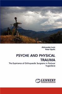 Psyche and Physical Trauma