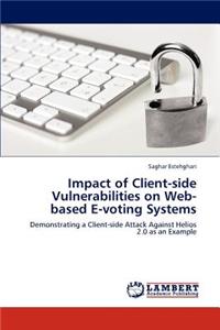 Impact of Client-side Vulnerabilities on Web-based E-voting Systems