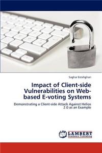 Impact of Client-side Vulnerabilities on Web-based E-voting Systems