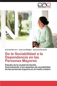 De la Sociabilidad a la Dependencia en las Personas Mayores