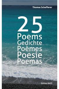25 Poems, Gedichte, Poèmes, Poesie, Poemas.