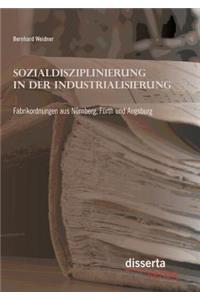 Sozialdisziplinierung in der Industrialisierung