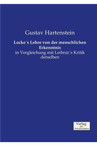 Locke's Lehre von der menschlichen Erkenntnis