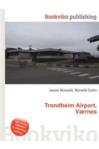 Trondheim Airport, Vaernes