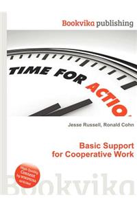 Basic Support for Cooperative Work