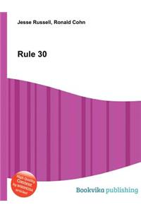 Rule 30