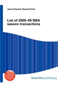 List of 2008-09 NBA Season Transactions