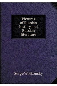 Pictures of Russian History and Russian Literature