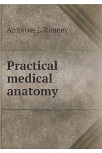 Practical medical anatomy