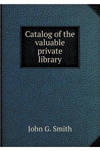 Catalog of the valuable private library
