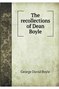 The Recollections of Dean Boyle