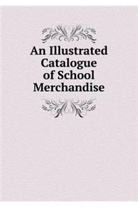 An Illustrated Catalogue of School Merchandise