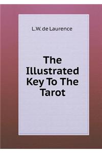 The Illustrated Key to the Tarot