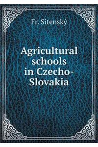 Agricultural Schools in Czecho-Slovakia