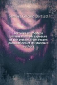 LECTURES ON MODERN UNIVERSALISM AN EXPO