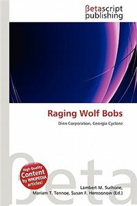 Raging Wolf Bobs