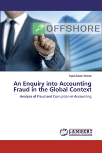 Enquiry into Accounting Fraud in the Global Context