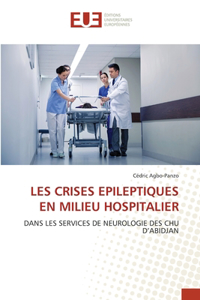 Les Crises Epileptiques En Milieu Hospitalier