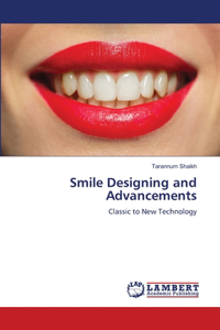Smile Designing and Advancements