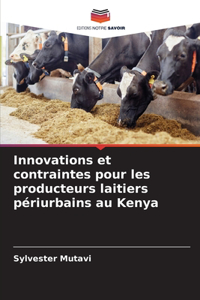 Innovations et contraintes pour les producteurs laitiers périurbains au Kenya
