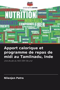 Apport calorique et programme de repas de midi au Tamilnadu, Inde
