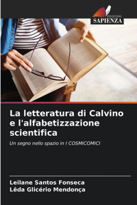 letteratura di Calvino e l'alfabetizzazione scientifica