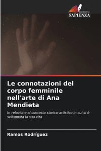 Le connotazioni del corpo femminile nell'arte di Ana Mendieta