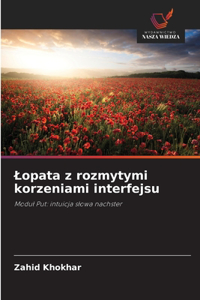 Lopata z rozmytymi korzeniami interfejsu