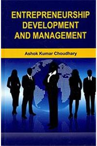 Entrepreneurship Development and Management