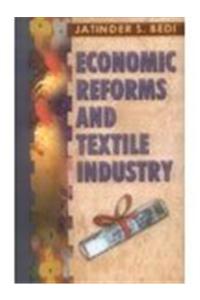 Economic Reforms and Textile Industry