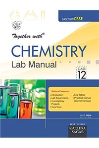 Together With Lab Manual Chemistry - 12