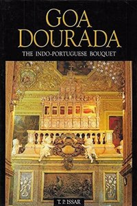 Goa Dourada: The Indo Portuguese Bouquet