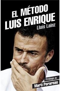 El Metodo Luis Enrique