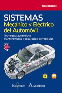 Sistema Mecanico y Electrico del Automovil. Tecnologia automotriz (Spanish Edition)
