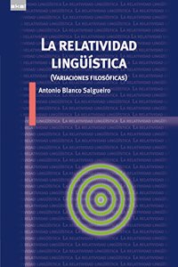 La relatividad linguistica: (Variaciones filosoficas)