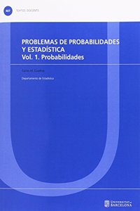 Problemas de probabilidades y estadistica. Vol. 1. Probabilidades