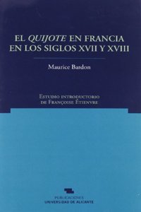 El Quijote En Francia En Los Siglos XVII y XVIII