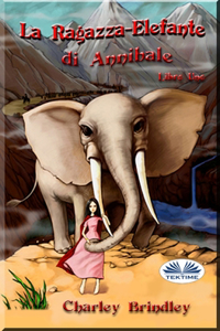 Ragazza-Elefante di Annibale Libro Uno